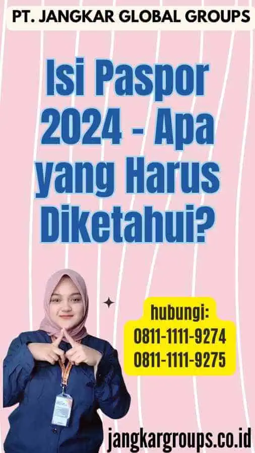 Isi Paspor 2024 - Apa yang Harus Diketahui