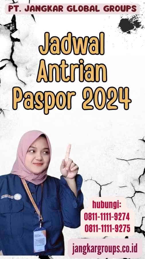 Jadwal Antrian Paspor 2024