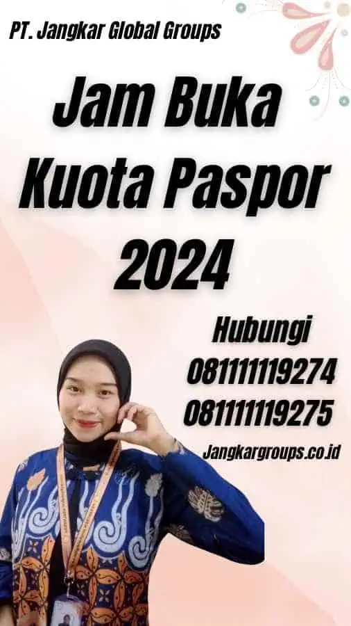 Jam Buka Kuota Paspor 2024