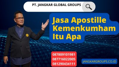 Jasa Apostille Kemenkumham Itu Apa