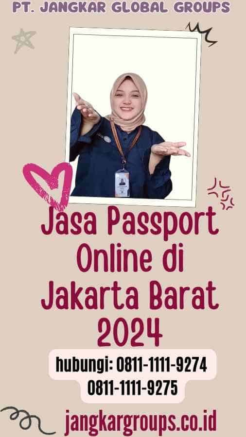 Jasa Passport Online di Jakarta Barat 2024