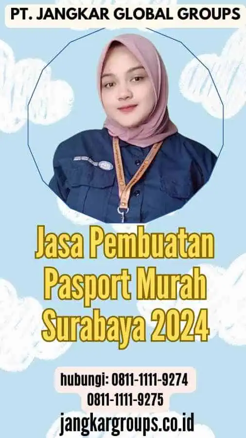 Jasa Pembuatan Pasport Murah Surabaya 2024