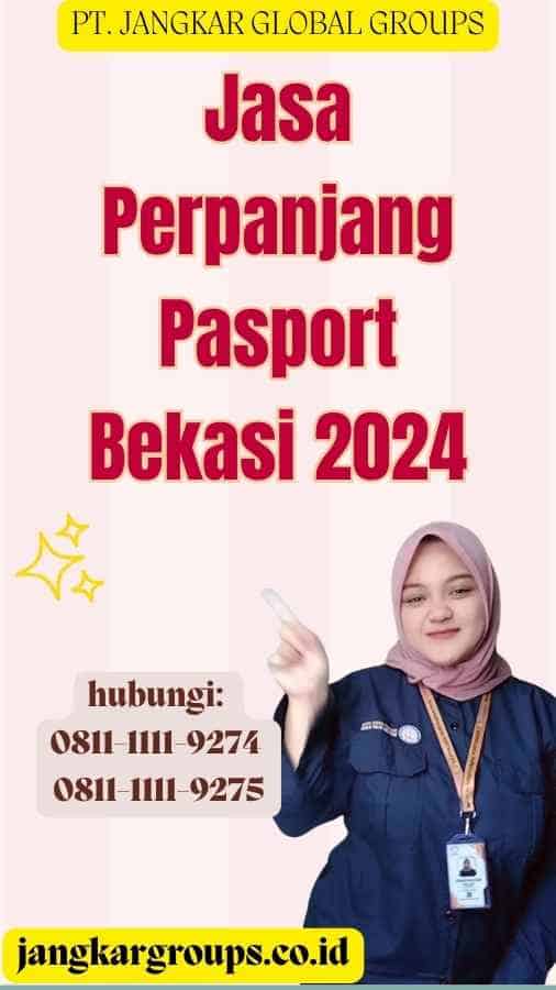 Jasa Perpanjang Pasport Bekasi 2024