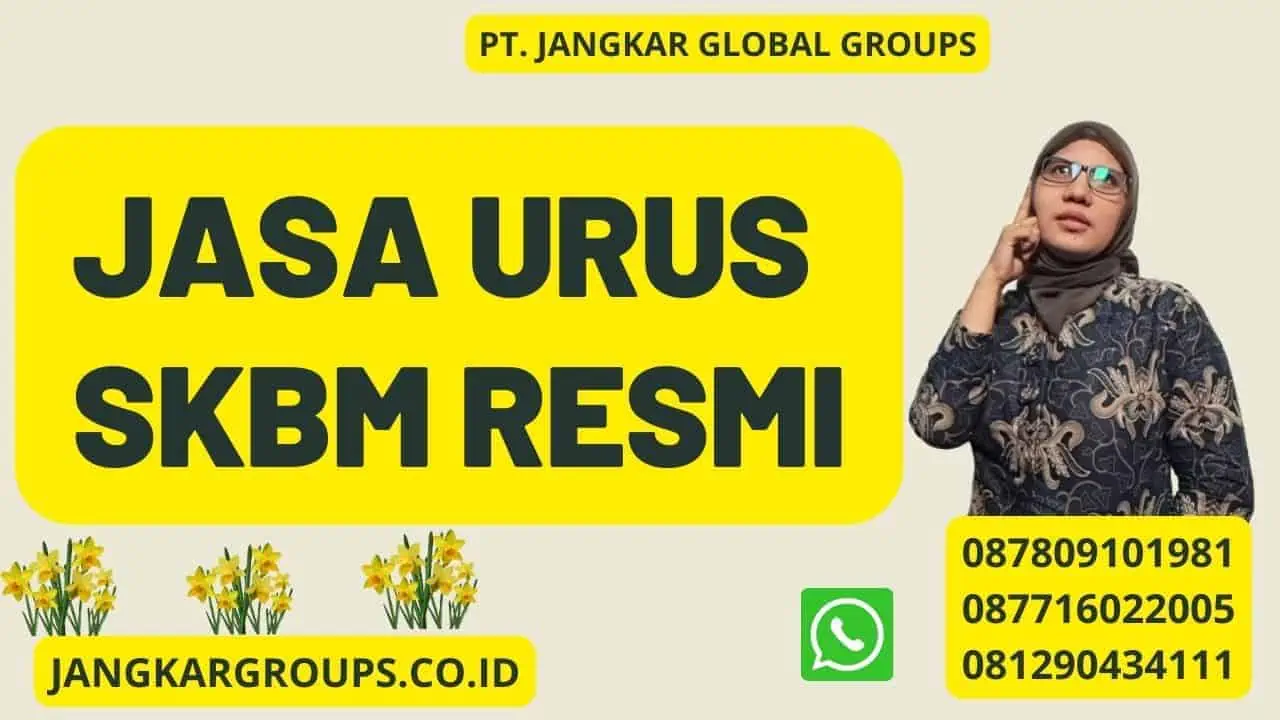 Jasa Urus SKBM Resmi