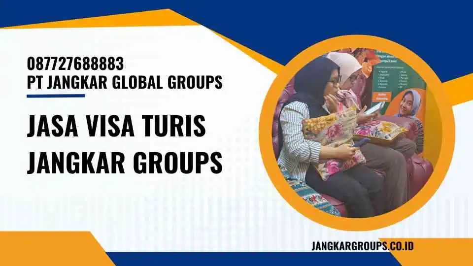 Jasa Visa Turis Jangkar Groups