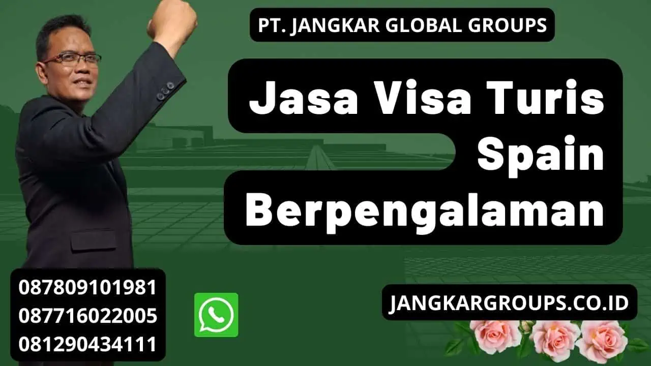 Jasa Visa Turis Spain Berpengalaman