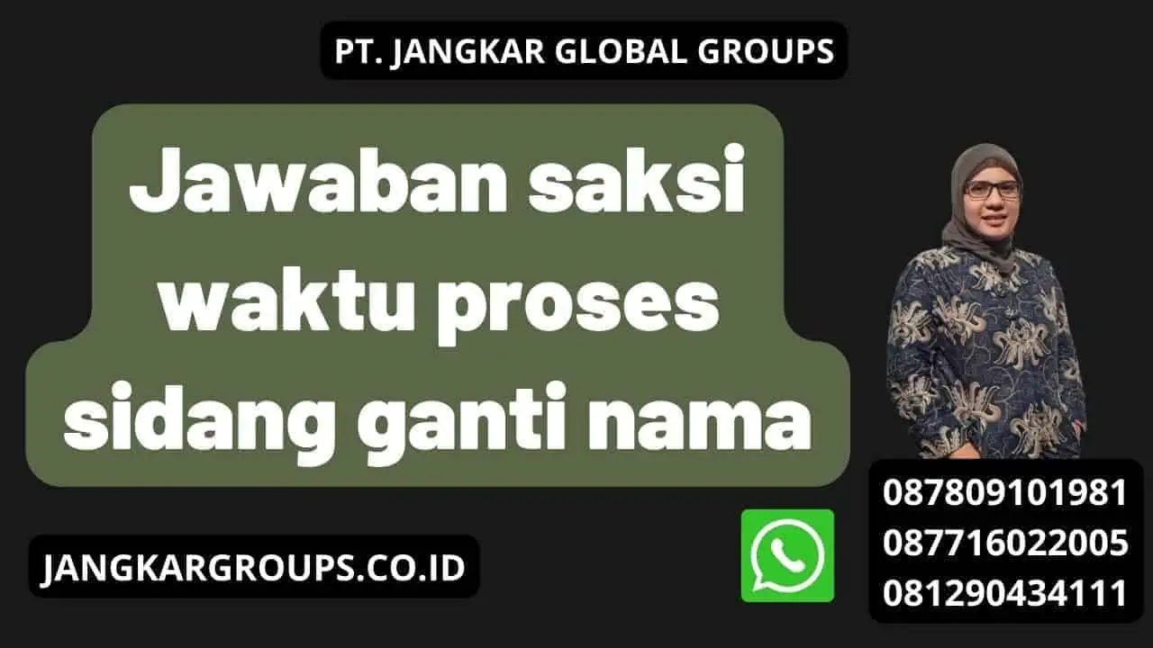 Jawaban saksi waktu proses sidang ganti nama