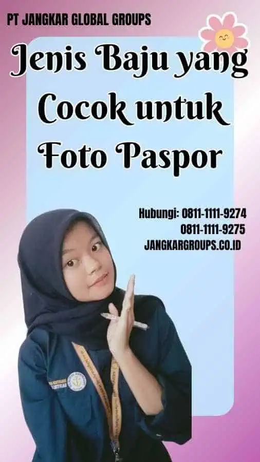 Jenis Baju yang Cocok untuk Foto Paspor