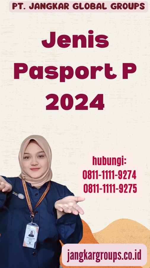 Jenis Pasport P 2024