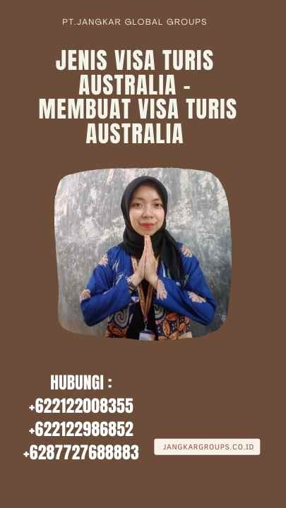 Jenis Visa Turis Australia - Membuat Visa Turis Australia