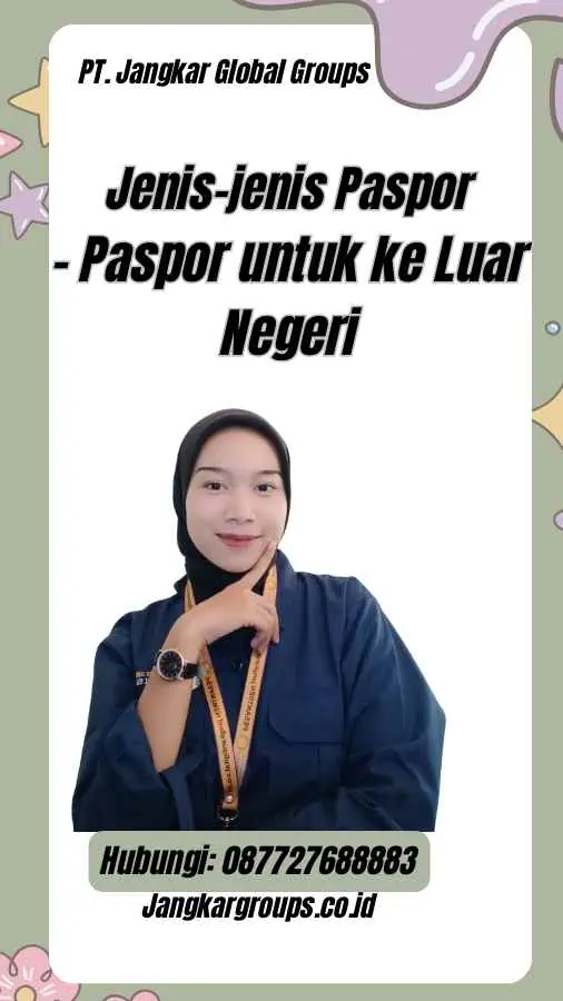 Jenis-jenis Paspor - Paspor untuk ke Luar Negeri