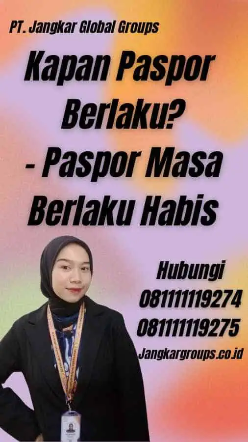 Kapan Paspor Berlaku? - Paspor Masa Berlaku Habis