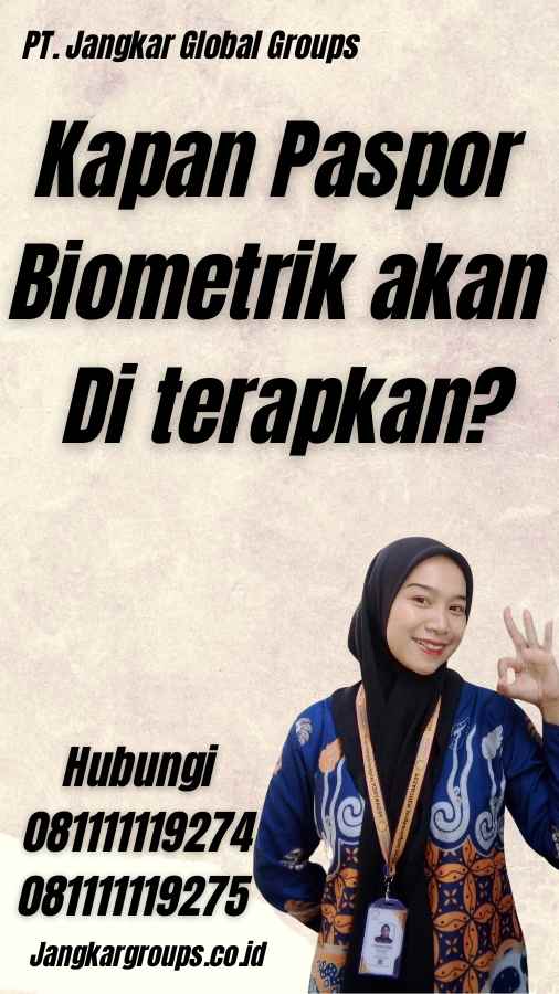 Kapan Paspor Biometrik akan Di terapkan?