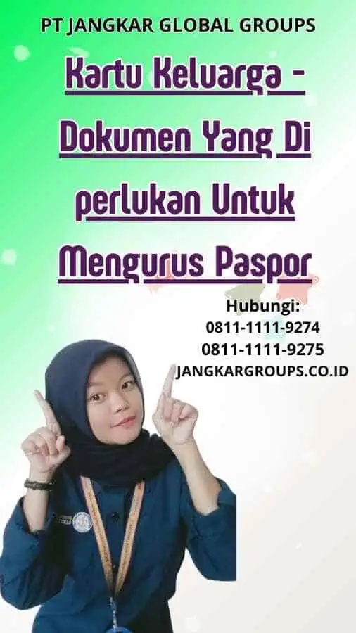 Kartu Keluarga Dokumen Yang Di perlukan Untuk Mengurus Paspor