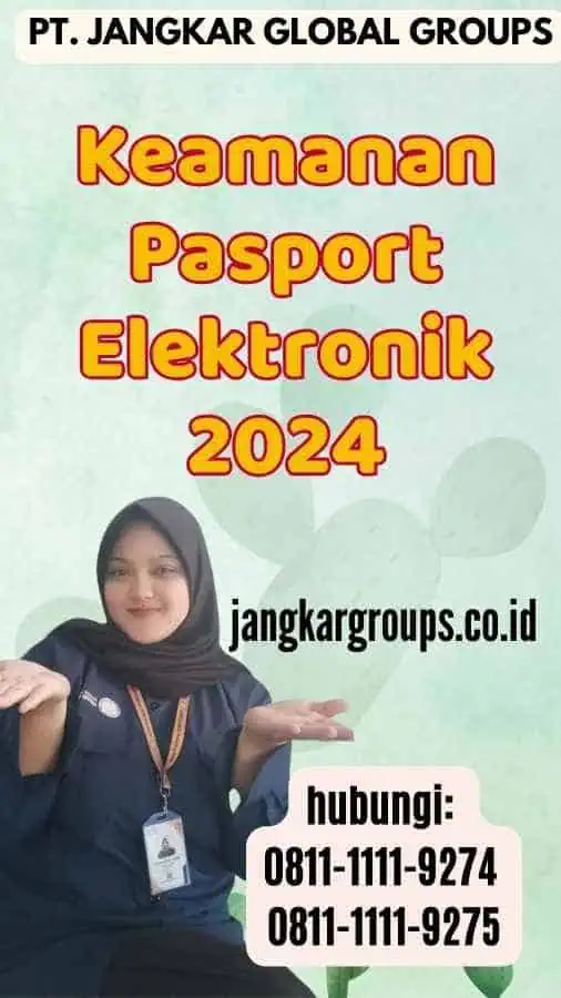 Keamanan Pasport Elektronik 2024