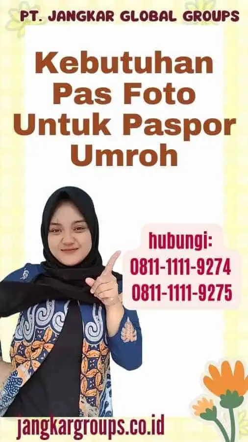 Kebutuhan Pas Foto Untuk Paspor Umroh