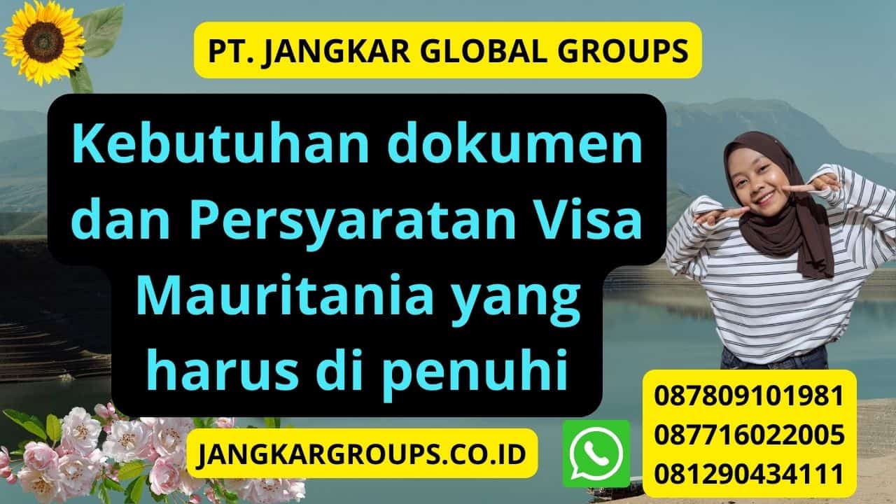 Kebutuhan dokumen dan Persyaratan Visa Mauritania yang harus di penuhi