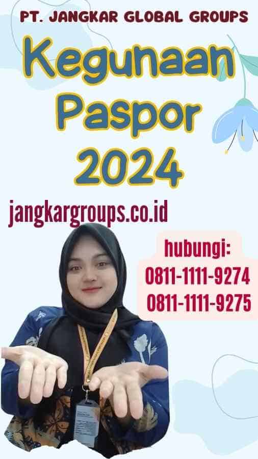 Kegunaan Paspor 2024