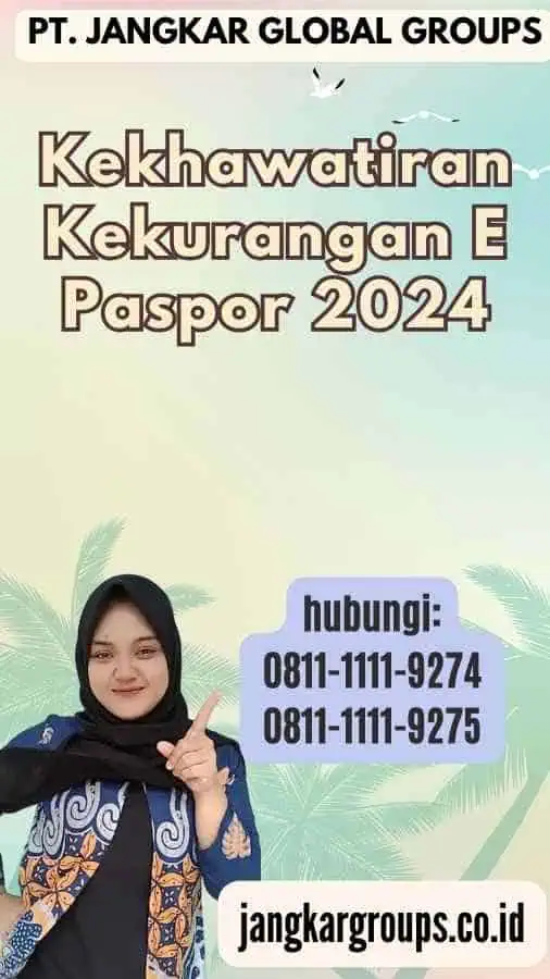 Kekhawatiran Kekurangan E Paspor 2024