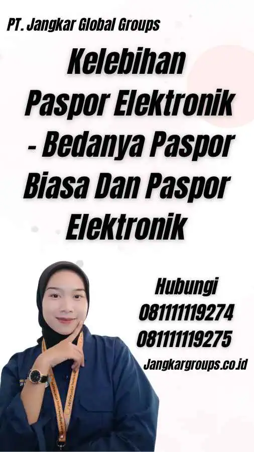 Kelebihan Paspor Elektronik - Bedanya Paspor Biasa Dan Paspor Elektronik