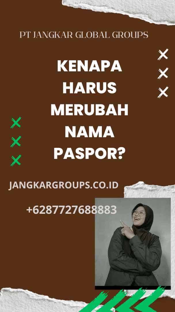 Kenapa Harus Merubah Nama Paspor?