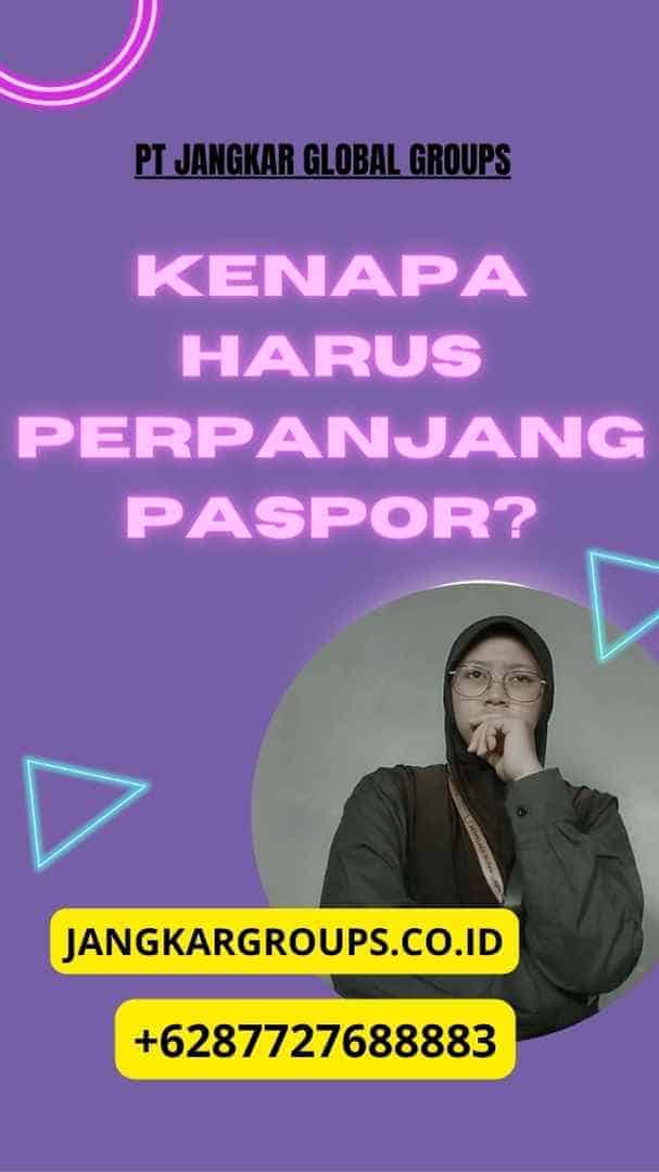 Kenapa Harus Memperpanjang Paspor?, Cara Perpanjang Paspor Beda Nama KTP 2024