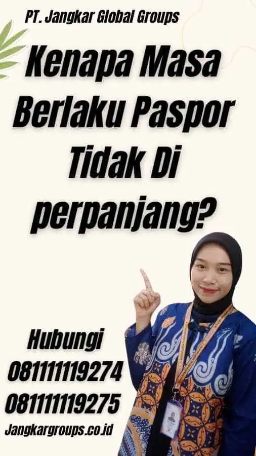 Kenapa Masa Berlaku Paspor Tidak Di perpanjang?