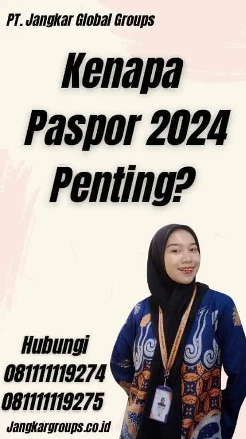 Kenapa Paspor 2024 Penting?