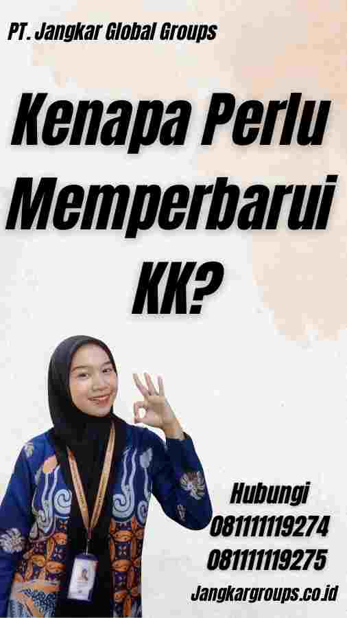 Kenapa Perlu Memperbarui KK?