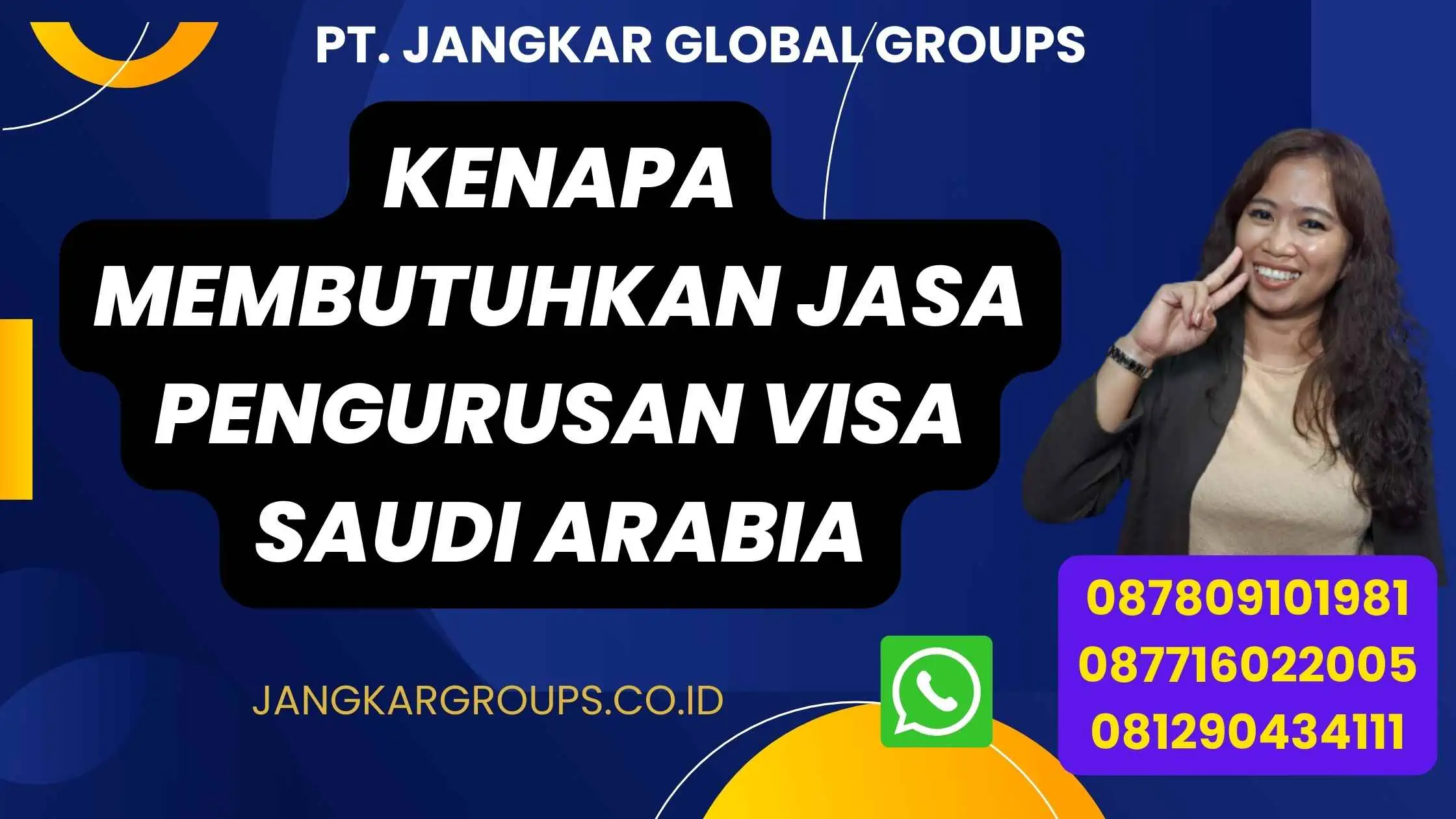 Kenapa membutuhkan jasa pengurusan visa Saudi Arabia