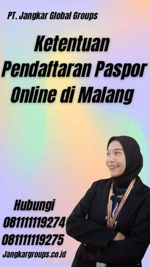 Ketentuan Pendaftaran Paspor Online Malang