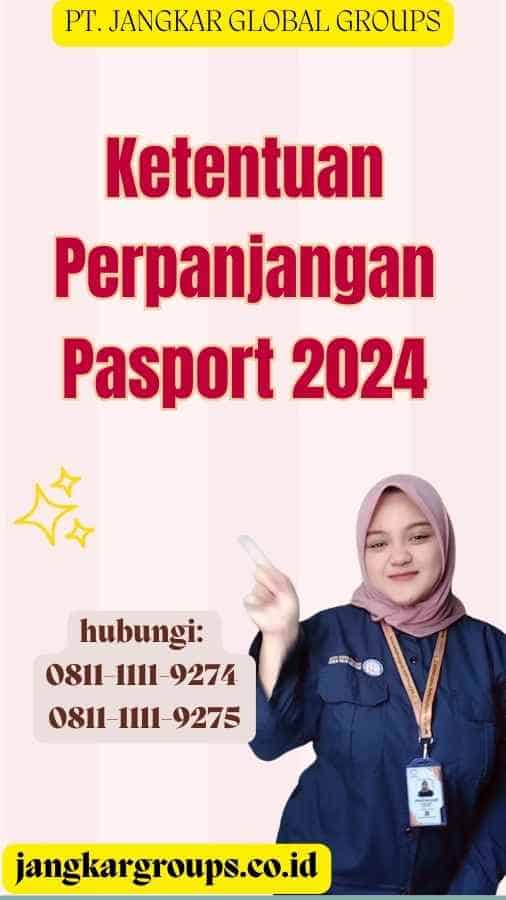 Ketentuan Perpanjangan Pasport 2024