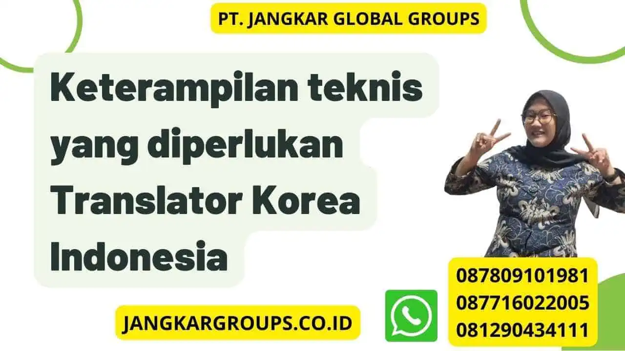 Keterampilan teknis yang diperlukan Translator Korea Indonesia