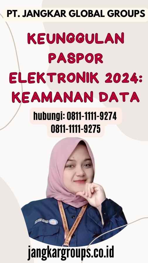 Keunggulan Paspor Elektronik 2024 Keamanan Data