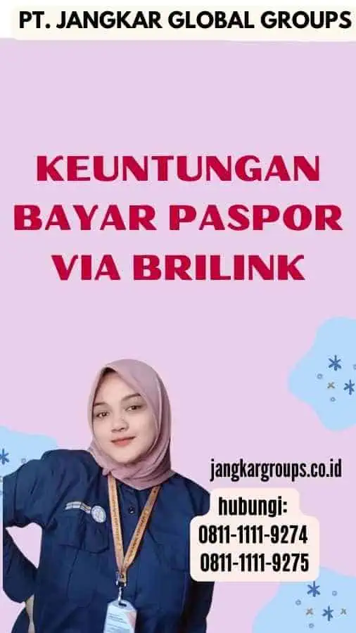 Keuntungan Bayar Paspor Via Brilink