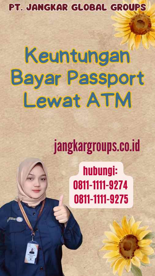 Keuntungan Bayar Passport Lewat ATM