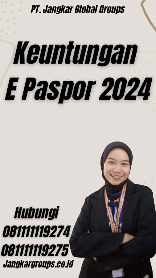 Keuntungan E Paspor 2024