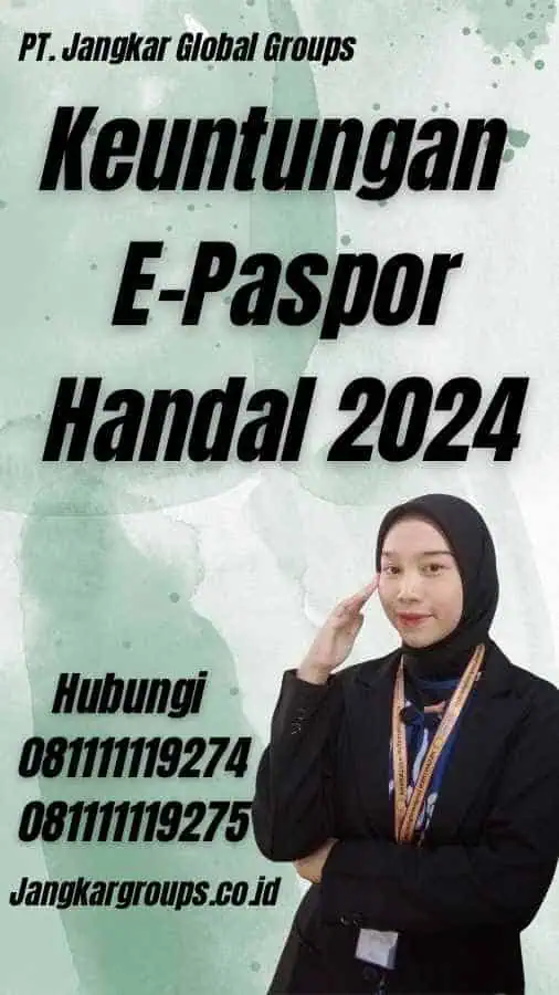 Keuntungan E-Paspor Handal 2024