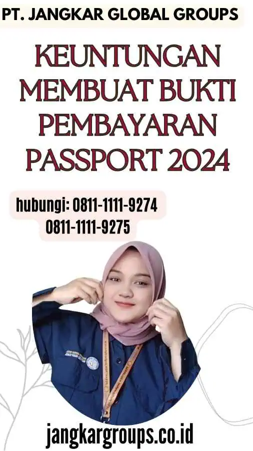 Keuntungan Membuat Bukti Pembayaran Passport 2024