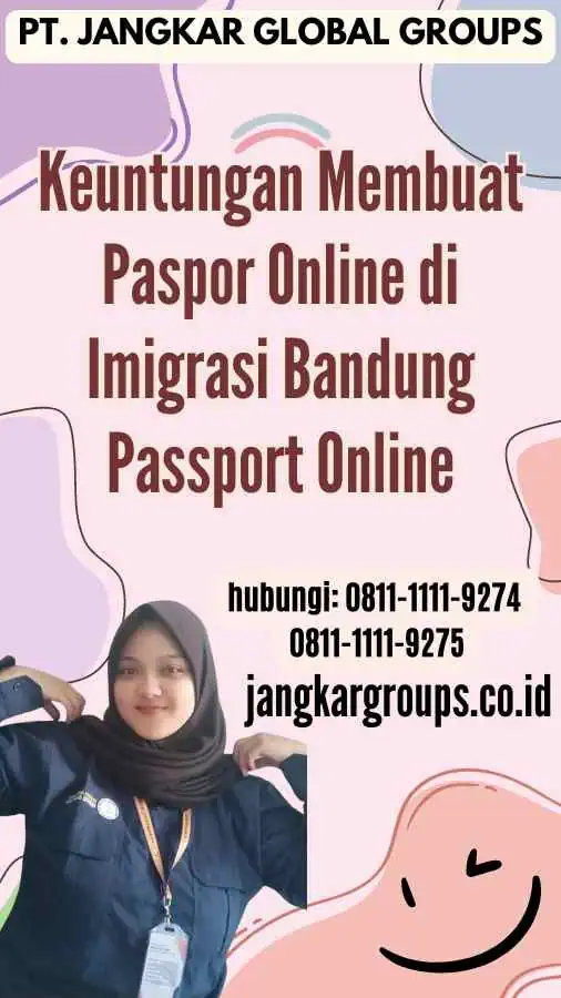 Keuntungan Membuat Paspor Online di Imigrasi Bandung Passport Online