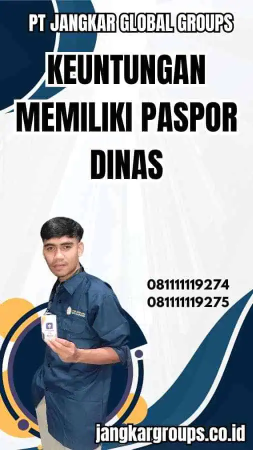 Keuntungan Memiliki Paspor Dinas