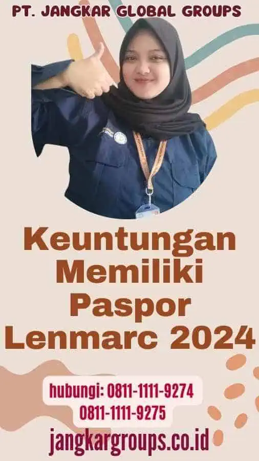 Keuntungan Memiliki Paspor Lenmarc 2024