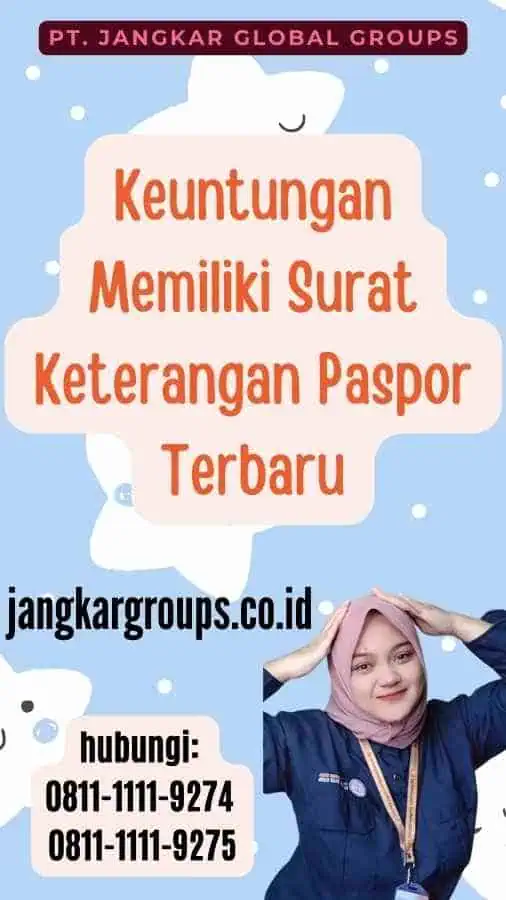 Keuntungan Memiliki Surat Keterangan Paspor Terbaru