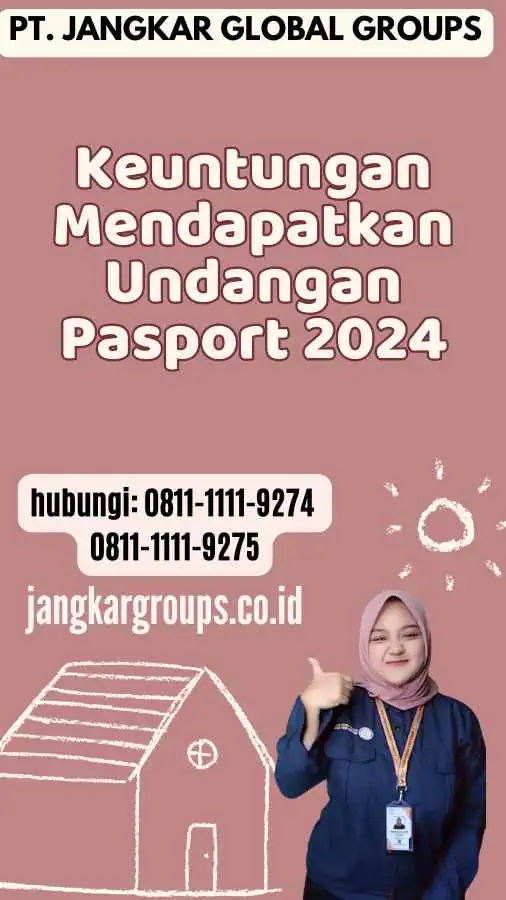 Keuntungan Mendapatkan Undangan Pasport 2024