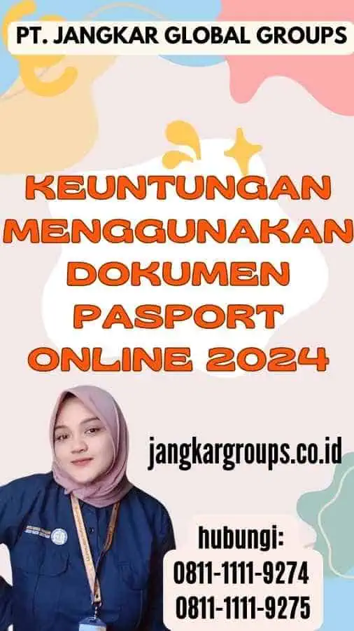 Keuntungan Menggunakan Dokumen Pasport Online 2024