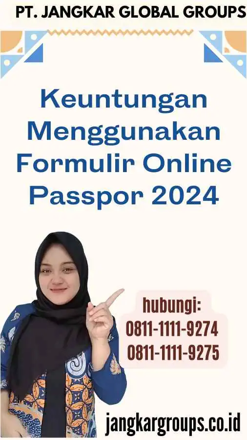 Keuntungan Menggunakan Formulir Online Passpor 2024