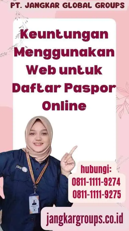 Keuntungan Menggunakan Web untuk Daftar Paspor Online