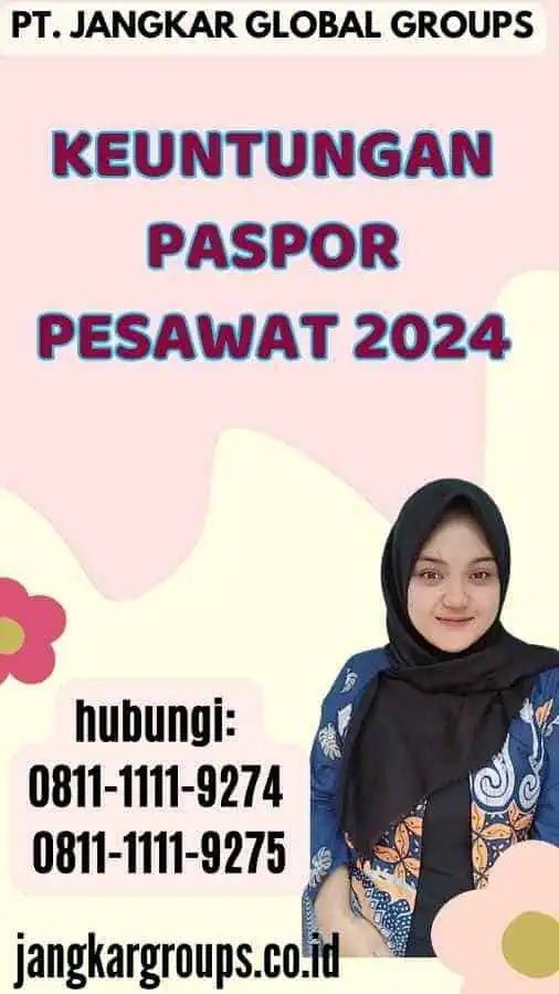 Keuntungan Paspor Pesawat 2024