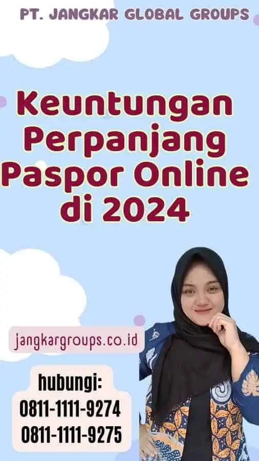 Keuntungan Perpanjang Paspor Online di 2024