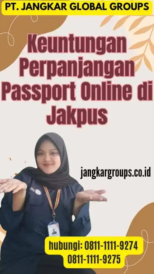 Keuntungan Perpanjangan Passport Online di Jakpus